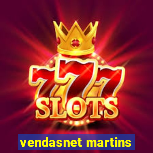 vendasnet martins